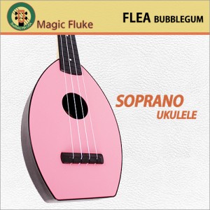 [당일배송] 매직플루크 플리버블껌 소프라노 / MagicFluke Flea Bubblegum Soprano / 컬러 소프라노 우쿨렐레/우크렐레