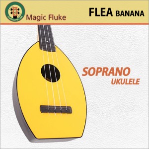 [당일배송] 매직플루크 플리바나나 소프라노 / MagicFluke Flea Banana Soprano / 컬러 소프라노 우쿨렐레/우크렐레